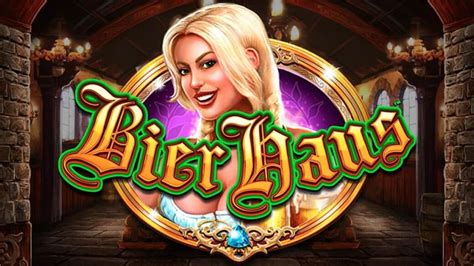 bier haus slots